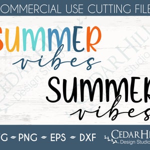 Summer Vibes SVG, Beach, Sunshine, Jpeg, Dxf, Eps, Png, Silhouette, Cricut, Digital Download