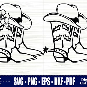 May include: A black and white illustration featuring two cowboy boots and hats. One boot has a spur and the other has a floral design. The image includes the text "SVG - PNG - EPS - DXF-PDF Digital Cut File".
