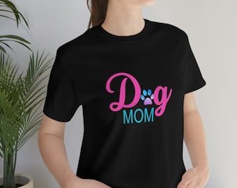 Perro mamá unisex Jersey camiseta de manga corta, camisa de mamá perro, regalo de mamá perro, camiseta de mamá perro, mamá de piel, camisa de mamá perro para las mujeres