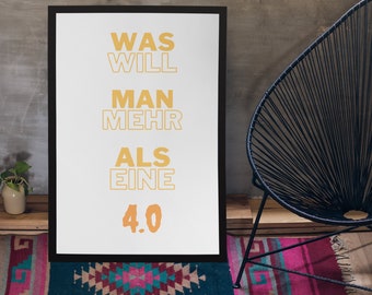 What do you want more than a 4.0 - print as download - Cool saying as mural and home decoration