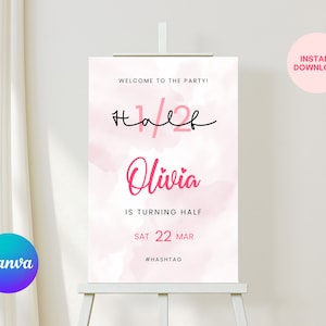 Half Birthday Welcome Sign, 6 Month Birthday Party, 1/2 Birthday, Canva Template, Girl, Halfway to One, Editable, Printable, 24x36, HB01