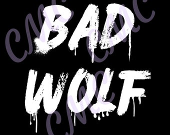 Bad Wolf Doctor Who PNG SVG – Rose Tyler, The Doctor (digitale download)