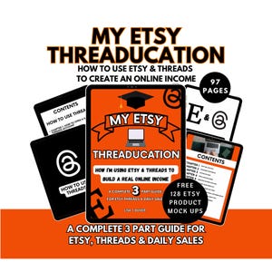 May include: An orange and white graphic promoting "My Etsy Threaducation" with text about using Etsy and Threads to create online income. The image includes a tablet with the book cover, and other tablets with content pages.