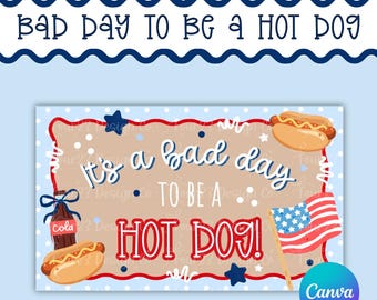 Bad Day to be a Hot Dog Banner | 4th of July Sign Party Decor | Editable Canva Banner Template | USA banner