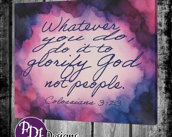 Colossians 3:23 Wall Art | Christian Canvas 16x20 | Glorify God Not People | Bible Verse Print | Scripture Home Decor Gift