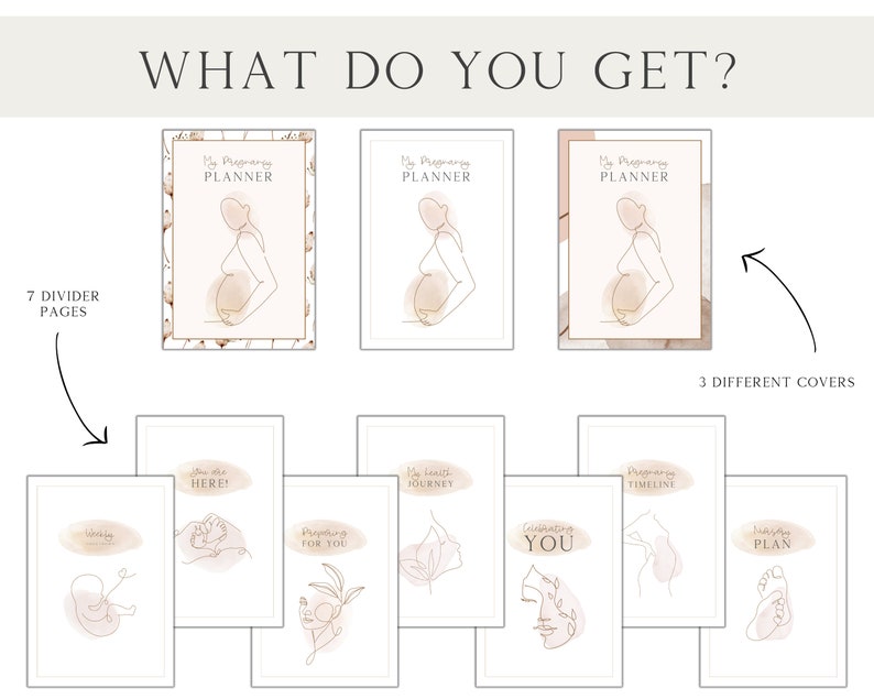 May include: A printable pregnancy planner with three different cover options and seven divider pages. The covers feature a line drawing of a pregnant woman with a watercolor background. The divider pages feature line drawings of various pregnancy-related themes, such as "You are Here!" and "Celebrating You".
