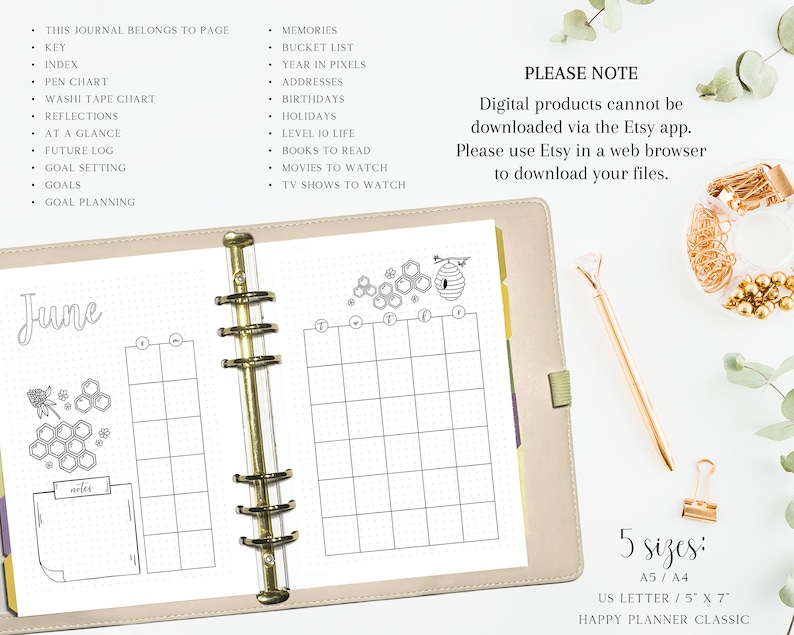May include: A black and white printable planner page with a honeycomb and bee design. The page is labeled 'June' and has a section for notes. The page also has a section for daily entries. The text 'PLEASE NOTE' appears in the upper right corner of the page. The text below 'PLEASE NOTE' reads 'Digital products cannot be downloaded via the Etsy app. Please use Etsy in a web browser to download your files.' The text below '5 sizes' reads 'A5/A4 US LETTER/5' X 7' HAPPY PLANNER CLASSIC'.