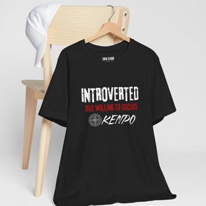 Introverted But Willing To Discuss Kenpo, Kenpo Karate,Martial Arts TShirt,Custom Karate Shirt,Sensei Gift,Motivational TShirt, Karate Shirt