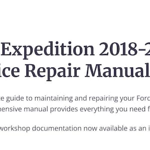 Ford Expedition 2018-2021 Service Repair Manual PDF | Instant Download