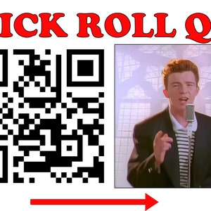 May include: A red and white QR code with the text "RICK ROLL QR" above it. An arrow points to the right, indicating the direction to scan the code. A photo of a man singing into a microphone is shown to the right of the QR code.