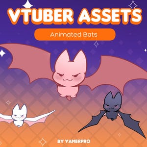 May include: Three animated bats with different coloured fur. The bats are flying with their wings spread out. The text "VTUBER ASSETS" is at the top of the image and the text "Animated Bats" is in a rectangular box below it. The text "BY YAMERPRO" is at the bottom of the image.