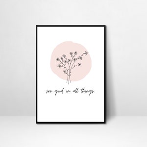 See Good in All Things Wall Art | Quote Print | Digital Downloads | Instant Download