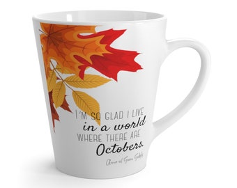 Fall Autumn October Quote Latte Mug Anne of Green Gables