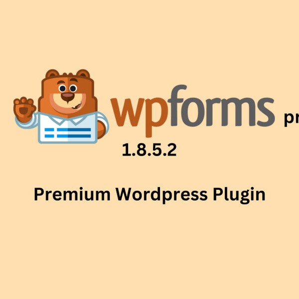 UPDATED WPForms Pro 1.8.6.4 Premium Wordpress Plugin Form Builder Custom Fields for your Website +Some Add Ons w Older Version 1.6.3 CAPTCHA