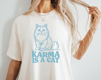 Karma Is A Cat Shirt,Comfort Colors TShirt,Cat Lover T-Shirt,Lyric Merch,Cat Lover Gift Tee,Merch Outfit,Animal lover shirt,Karma T-Shirt