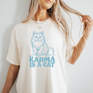 Karma Is A Cat Shirt,Comfort Colors TShirt,Cat Lover T-Shirt,Lyric Merch,Cat Lover Gift Tee,Merch Outfit,Animal lover shirt,Karma T-Shirt