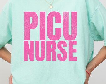PICU Nurse Shirt Comfort Colors®, Pediatric ICU Nurse Gift, Bright Bold Neon Nurse T-Shirt, Pediatric RN Appreciation, Peds Nurse Summer Tee