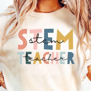 STEM Teacher Comfort Color Shirt Back to School Shirt for Science Teacher Technology Teacher Math Teacher New Stem Teacher Appreciation Gift