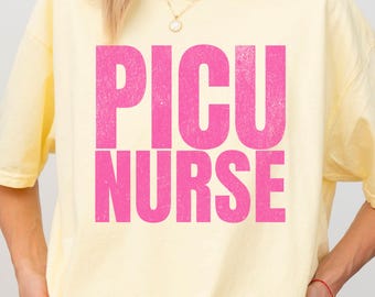 PICU Nurse Shirt Comfort Colors®, Pediatric ICU Nurse Gift, Bright Bold Neon Nurse T-Shirt, Pediatric RN Appreciation, Peds Nurse Summer Tee