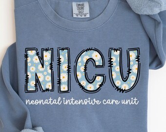 NICU RN Floral Sweatshirt Comfort Color Neonatal Nurse Retirement Gift Neonatal Icu Nurse Appreciation Nicu Neonatal Nurse Practitioner Gift