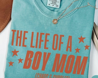 Comfort Colors® The Life of a Boy Mom Shirt, Funny Boy Mama Shirt, Boy Mom Life Shirt, Cute Boy Mom Shirt, Gift to Mom from Husband Son