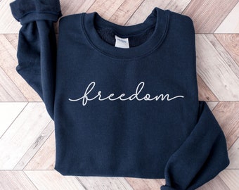 Freedom Crewneck Sweatshirt, Patriotic Sweater for Her, Trendy Shirt for Women, Patriotic American Sweatshirt, Republican Womans Sweater