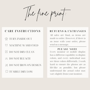 May include: A cream-colored graphic with the text "The fine print:" in a handwritten font. Below are care instructions and return policies. The text also includes a note about color variations on different monitors.