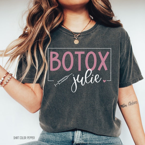 Personalized Botox Dealer Comfort Colors Shirt, Aesthetic Nurse Injector Shirt, Medical Spa Shirt, Cosmetic Nurse, Botox Gift, Dermatologist