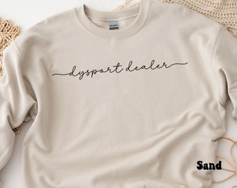 Dysport Dealer Sweatshirt, Botox Dealer Sweatshirt, Botox Nurse, Dysport Injector Pullover, Aesthetic Nurse Sweatshirt, Medspa Sweatshirts