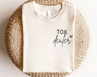 Botox Dealer Shirt, Botox Nurse Shirt, Botox T-Shirt, Botox Injector Tee, Nurse Injector Shirt, Aesthetic Registered Nurse Gift, Botox Gift