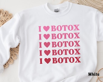 Botox Dealer Sweatshirt, Botox Injector Shirt, Esthetician Medspa Gift, Beauty Esthetician Sweatshirt, Esthetician Gift, Valentine's Day