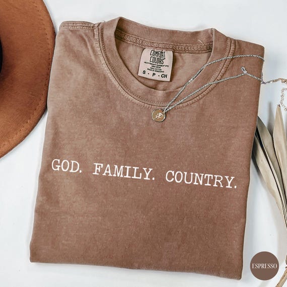 God Family Country Comfort Colors Shirt Conservative Life Shirt Gift for Republican Christian Religious Shirt Patriot Shirt Proud American