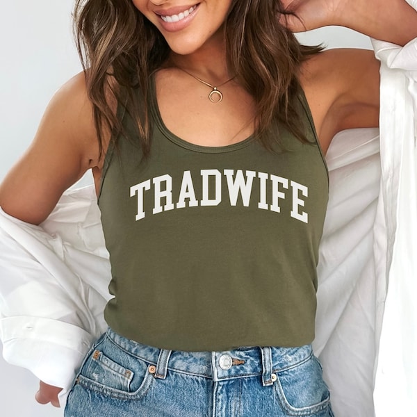 TradWife Tank Top, Traditional Wife TShirt, SAHM Shirts, Homemaker Summer Shirt, Conservative Mama Gifts, Trad Wife Racerback Tank, SAHM Mom