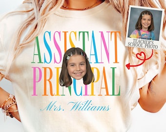 Comfort Colors® Custom Face Photo Assistant Principal Y2K Shirt, New Vice Principal Appreciation Gift, Back to School, End of School Year