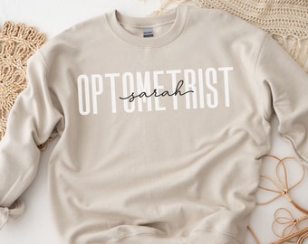 Personalized Optometry Sweatshirt, Optometrist Pullover Sweater, New Optometry Doctor Sweatshirt, Optometry Graduation Gift, Optometry Gift