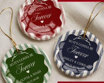 So It's Gonna Be Forever Custom Christmas Wedding Ornament, Wedding Keepsake, Newlywed Ornament, Bridal Shower Gift, Mr and Mrs Ornament