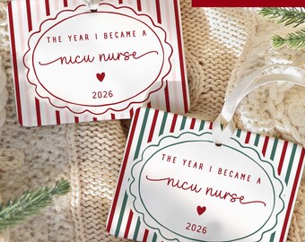 NICU Nurse Christmas Ornament 2026, The Year I Became a NICU Nurse Ornament, New NICU Nurse Graduation Gift, Neonatal Nurse Gift