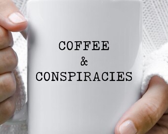 Coffee & Conspiracy Coffee Mug Gift, Conspiracy Theories Truth Seeker, Boyfriend Gift, Funny Gift for Her, Told You So, Question Everything