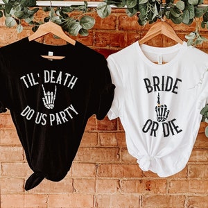 Rock Bachelorette, Bride or Die Shirt, Emo Bachelorette Party, Punk Bachelorette, Witchy Bachelorette Party Shirt, Bachelorette Party Shirts