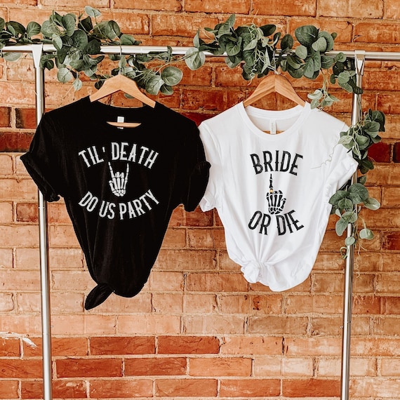 Rock Bachelorette, Bride or Die Shirt, Emo Bachelorette Party, Punk Bachelorette, Witchy Bachelorette Party Shirt, Bachelorette Party Shirts