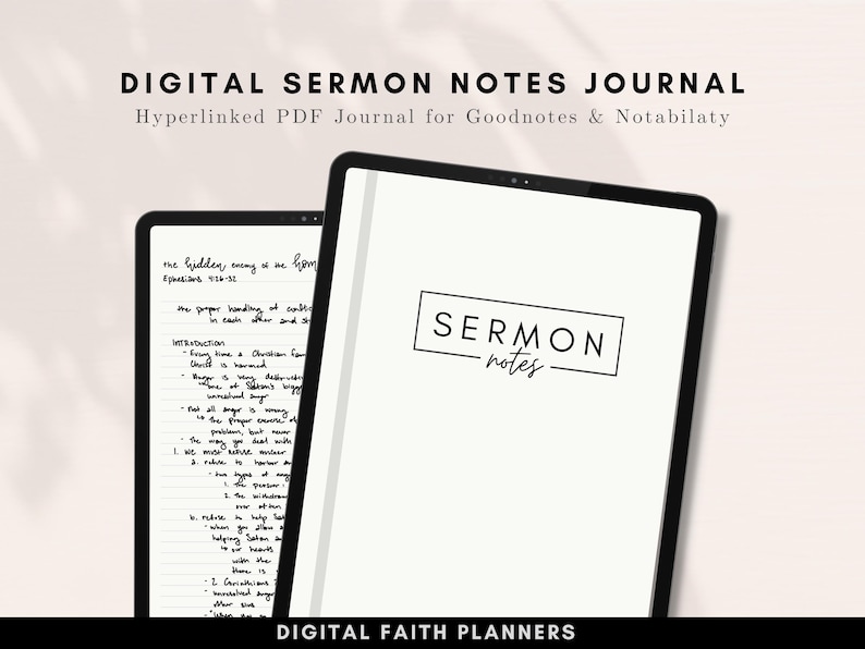 May include: A digital journal for sermon notes, displayed on a tablet screen. The journal is designed for use with Goodnotes and Notability apps. The text "SERMON notes" is displayed in a black rectangle on a white background.