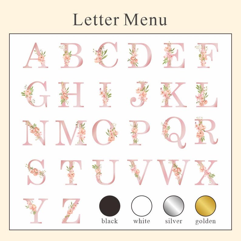May include: A pink alphabet with floral accents, including letters A through Z.  The letters are displayed in four rows.  Below the letters are four color swatches: black, white, silver, and gold.