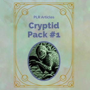 Cryptid 10x PLR Articles Pack-1 for your Digital Content, Blogs, Websites, Social Media