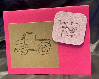 Handmade, Customizable Pick-Up Note Card - Pink