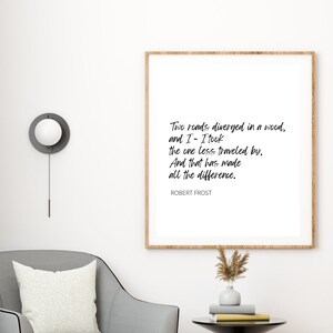 Two Roads Diverged into One, Robert Frost Poem, Digital Download PDF, Wall Art
