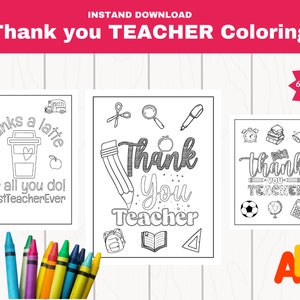 May include: Six printable coloring pages featuring thank you messages for teachers. The pages include illustrations of coffee cups, pencils, books, and other school supplies.