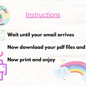 May include: Instructions for downloading and printing digital files. The text reads: "Wait until your email arrives. Now download your pdf files and save. Now print and enjoy."