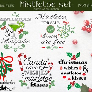 May include: A digital Christmas collection with the text "Mistletoe set" and "Christmas Collection". The image features various mistletoe-themed designs, including a margarita, candy canes, and the phrases "kisses are free" and "Christmas wishes & mistletoe kisses".