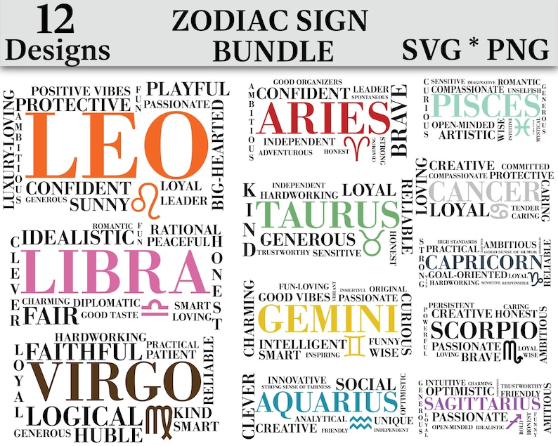 May include: A digital download of 12 zodiac sign designs. Each design features a word cloud with characteristics of the zodiac sign, including the sign's symbol. The signs are: Leo, Aries, Pisces, Cancer, Taurus, Libra, Capricorn, Gemini, Virgo, Scorpio, Aquarius, and Sagittarius.