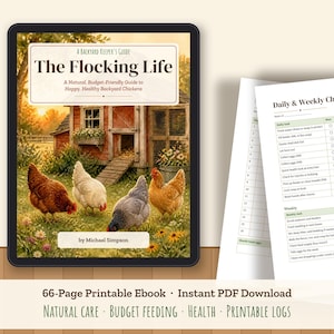 May include: A digital guide titled The Flocking Life featuring an illustration of four chickens in front of a red coop at sunset. Beside it, a Daily and Weekly Chore Chart document with checkboxes for tasks. The text includes 66-Page Printable Ebook.